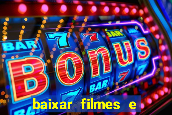 baixar filmes e series em mp4