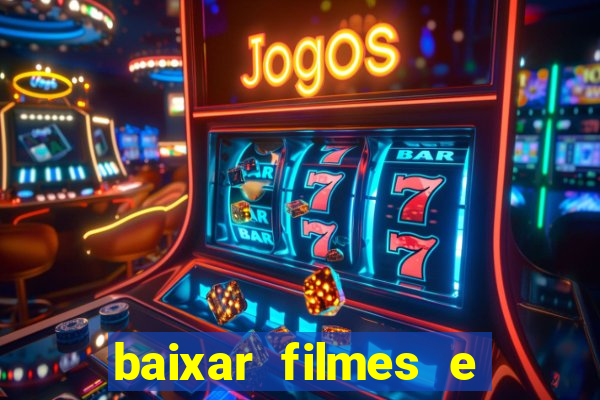 baixar filmes e series em mp4