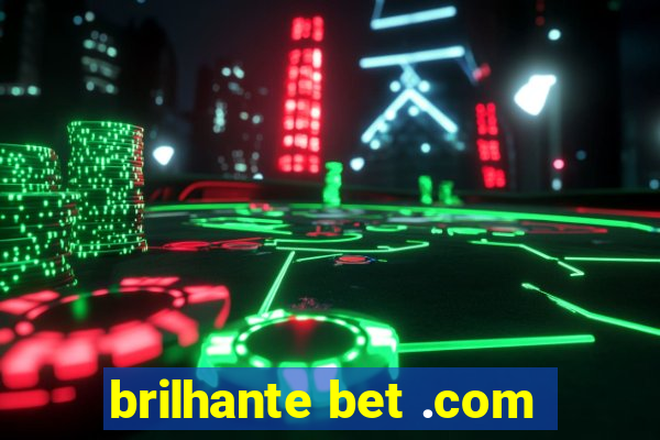 brilhante bet .com