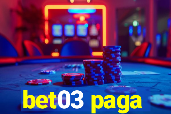 bet03 paga