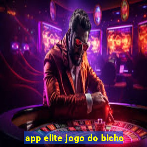 app elite jogo do bicho