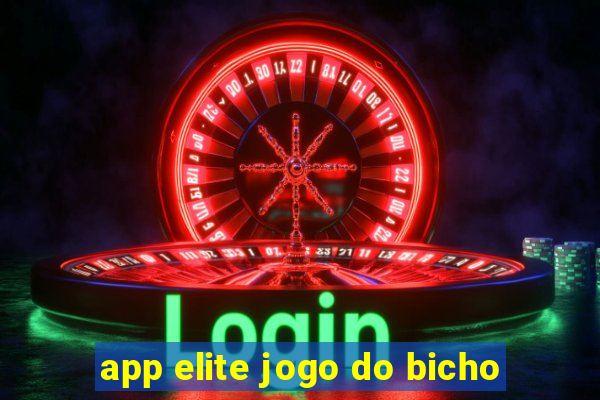 app elite jogo do bicho