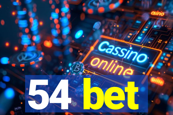 54 bet