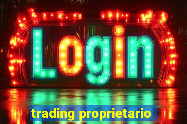 trading proprietario