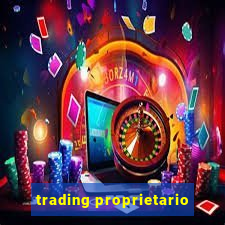 trading proprietario