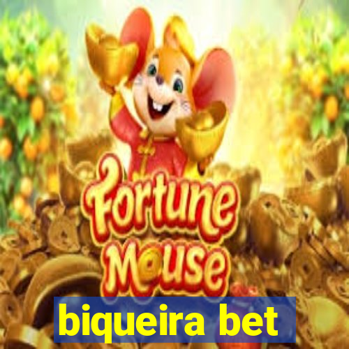 biqueira bet