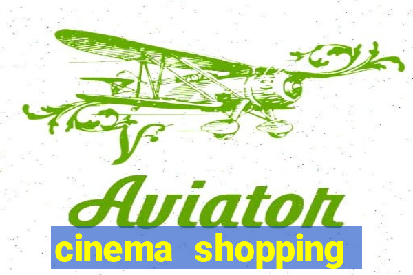 cinema shopping conquista sul