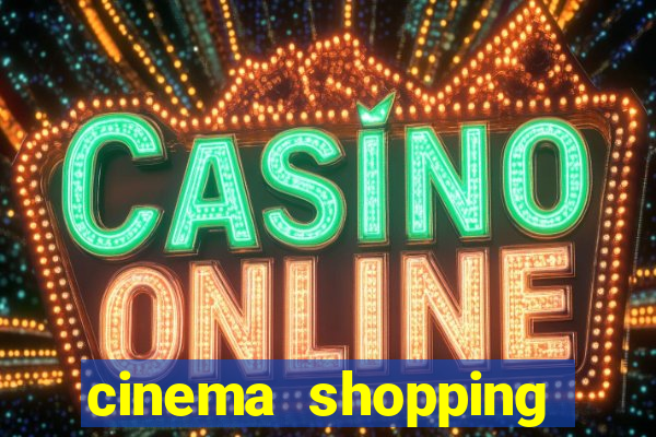 cinema shopping conquista sul