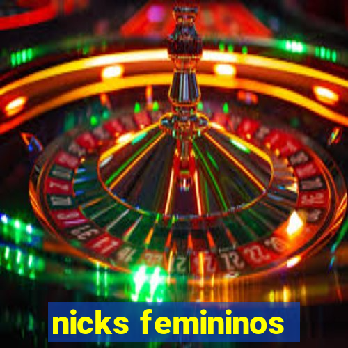 nicks femininos