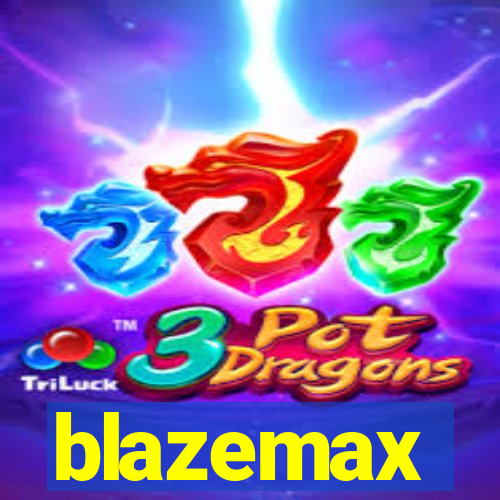 blazemax