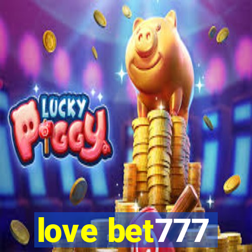 love bet777