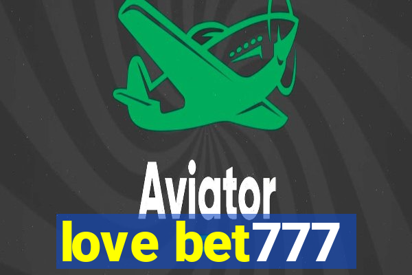 love bet777