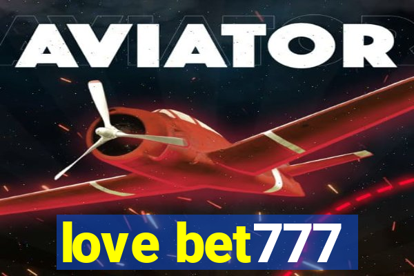 love bet777