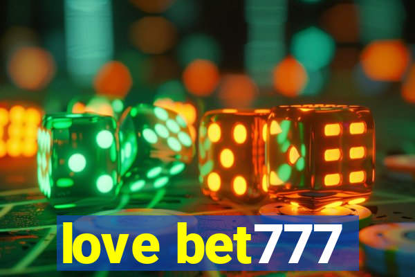 love bet777