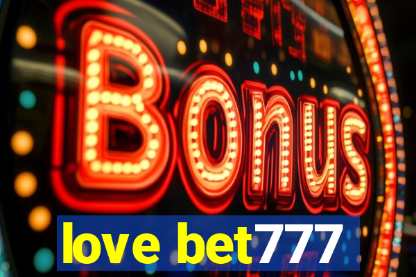 love bet777