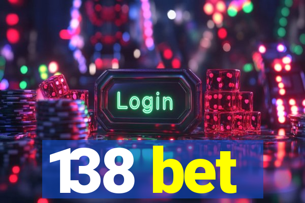 138 bet