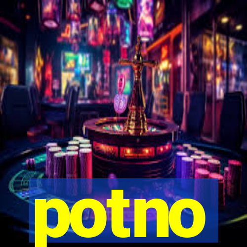 potno