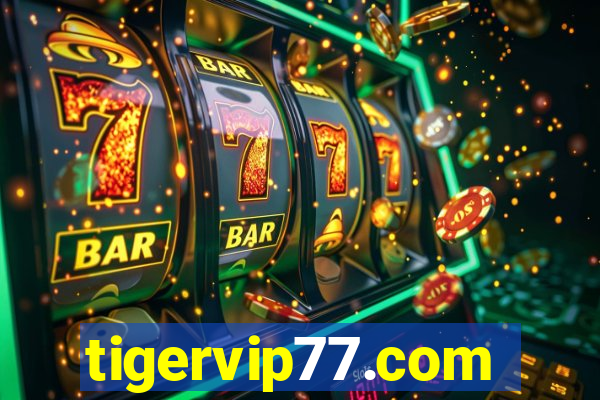 tigervip77.com