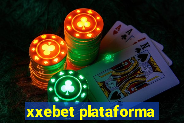 xxebet plataforma