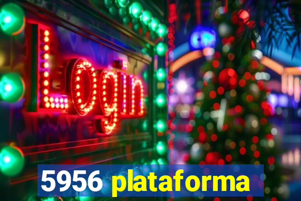 5956 plataforma