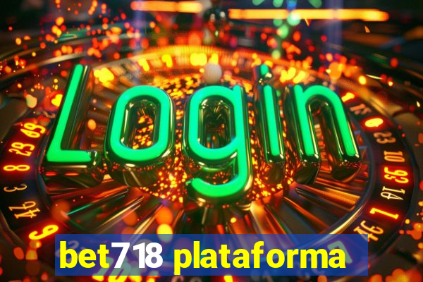 bet718 plataforma