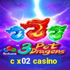 c x02 casino