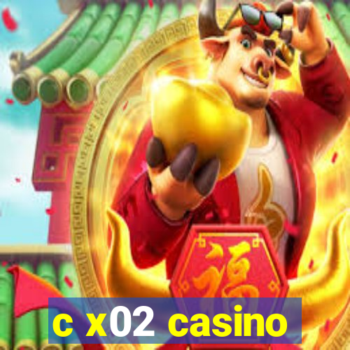 c x02 casino