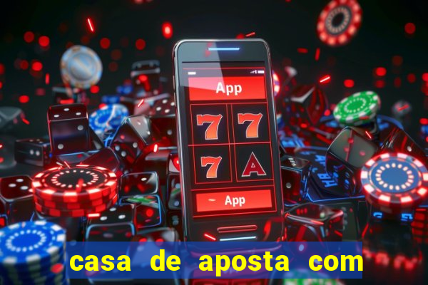 casa de aposta com pagamento antecipado