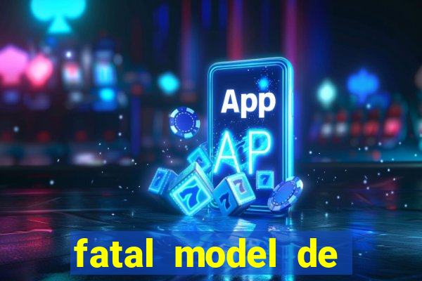 fatal model de itapetinga bahia