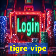 tigre vipe