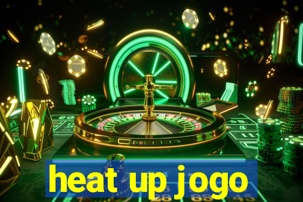 heat up jogo