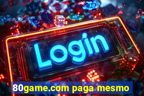 80game.com paga mesmo