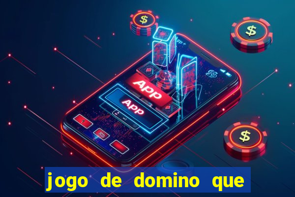 jogo de domino que ganha dinheiro