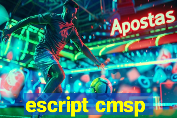 escript cmsp