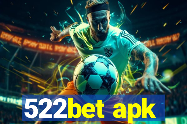 522bet apk