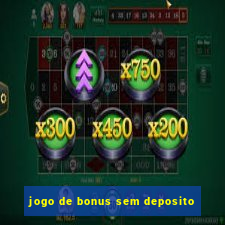 jogo de bonus sem deposito