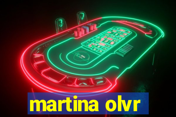 martina olvr