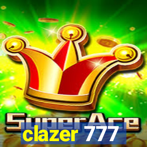 clazer 777