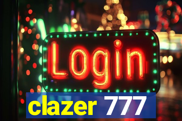 clazer 777