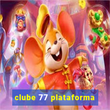 clube 77 plataforma