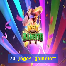 70 jogos gameloft para celular