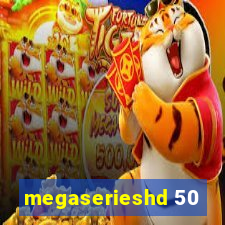 megaserieshd 50