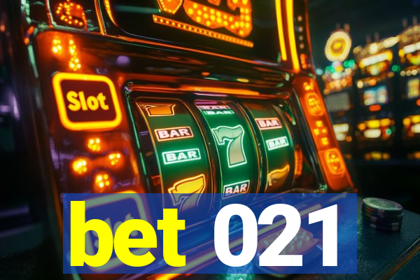 bet 021