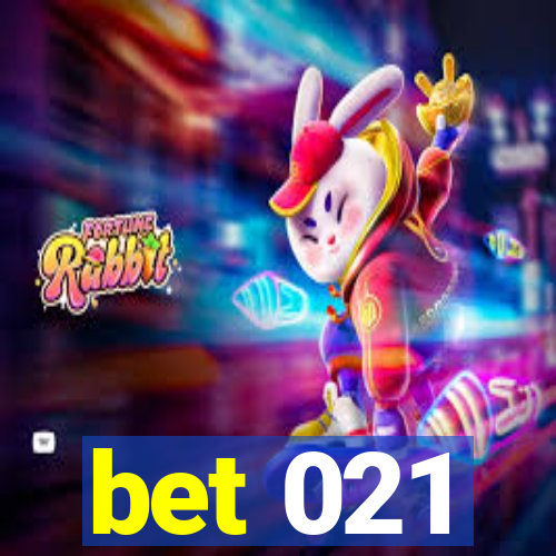 bet 021