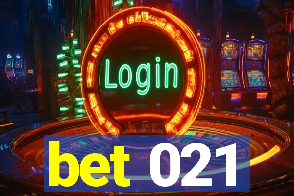 bet 021