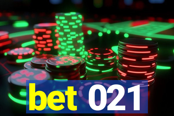 bet 021