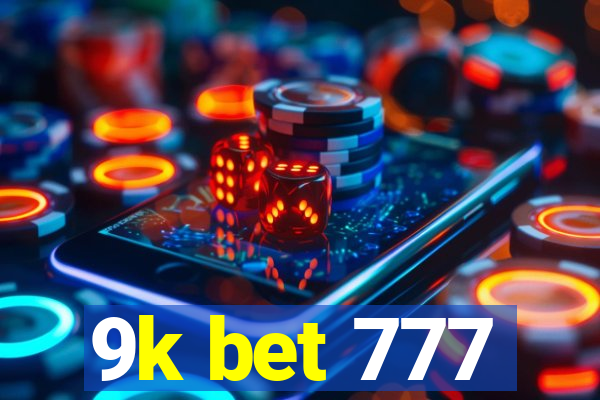 9k bet 777