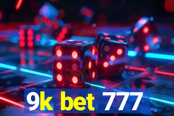 9k bet 777