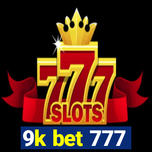 9k bet 777