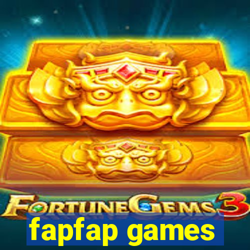 fapfap games